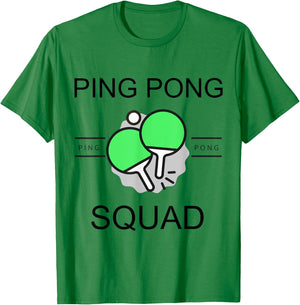 Ping Pong Squad Team Friend Project Gang Party Sport Player T-Shirt - T-Shirt | Irish Green