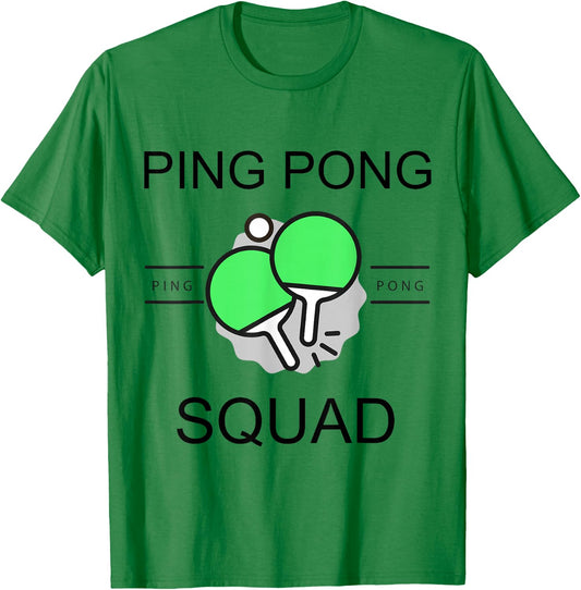 Ping Pong Squad Team Friend Project Gang Party Sport Player T-Shirt - T-Shirt | Irish Green