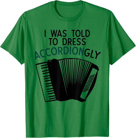 Funny Accordion Gift Women Pun Humor Music Joke T-Shirt - T-Shirt | Irish Green