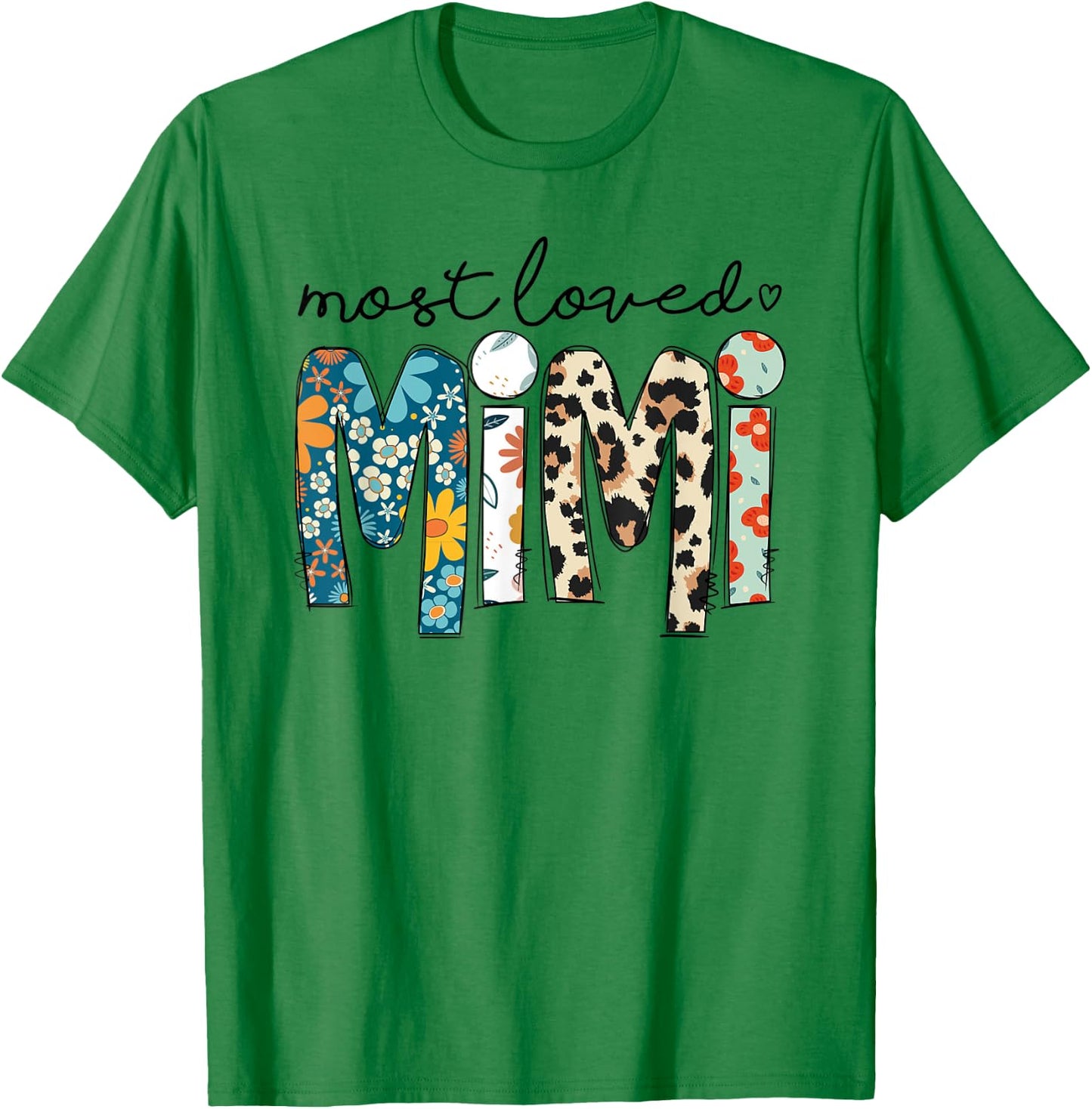 Most Loved Mimi Leopard Floral Funny Mothers Day T-Shirt - T-Shirt | Irish Green