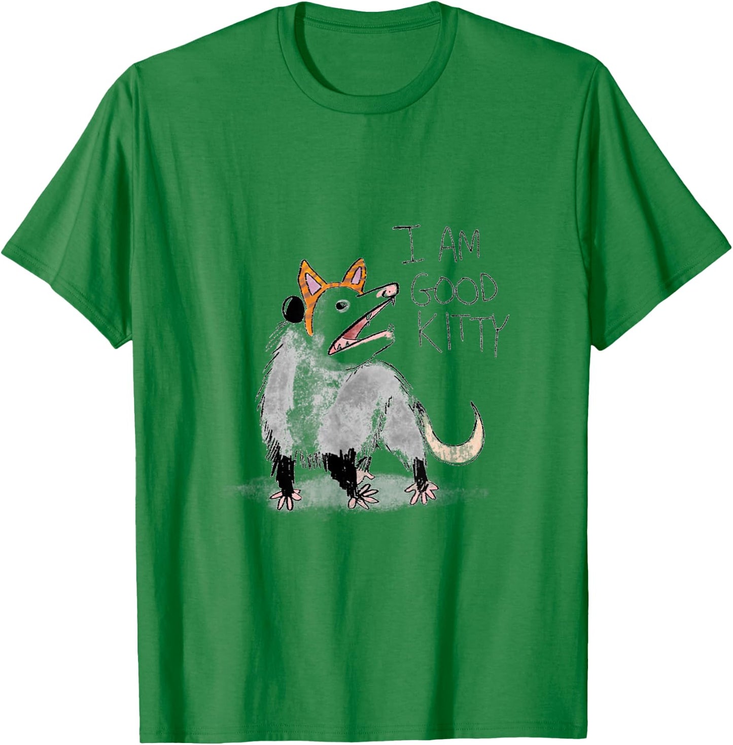I AM GOOD KITTY Opossum T-Shirt - T-Shirt | Irish Green
