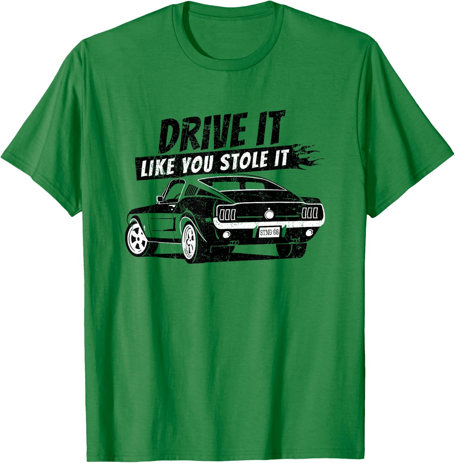 Drive It Like You Stole It T-Shirt - T-Shirt | Irish Green