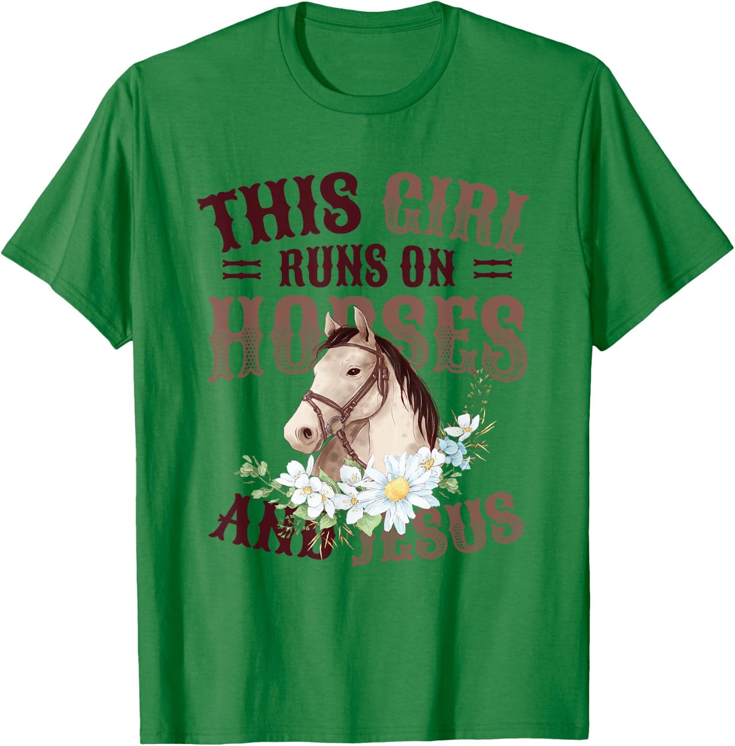 This Girl Runs On Horses And Jesus Girls Horse T-Shirt - T-Shirt | Irish Green