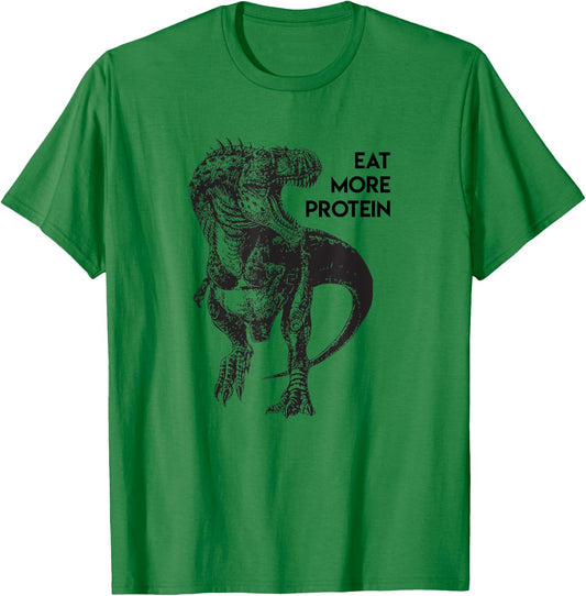 Funny Protein Meat Eater Dinosaur Carnivore T Rex Fitness T-Shirt - T-Shirt | Irish Green