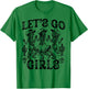 Let's Go Girls Dancing Skeleton Cowgirl Desert Bachelorette T-Shirt - T-Shirt | Irish Green