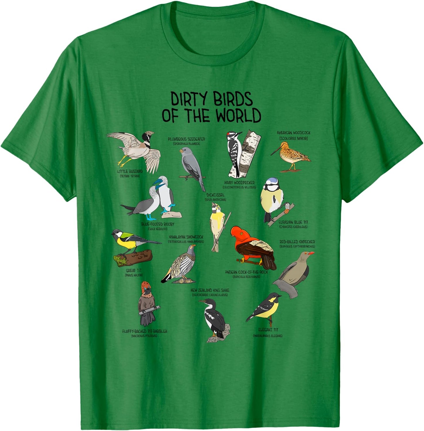 Bird Watching Dirty Birds Of The World Funny Birding T-Shirt - T-Shirt | Irish Green
