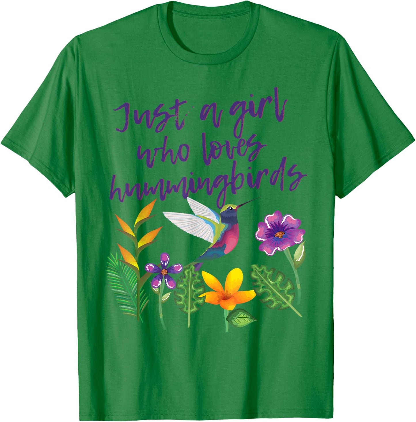 Just A Girl Who Loves Hummingbirds Bird Watcher T-Shirt - T-Shirt | Irish Green