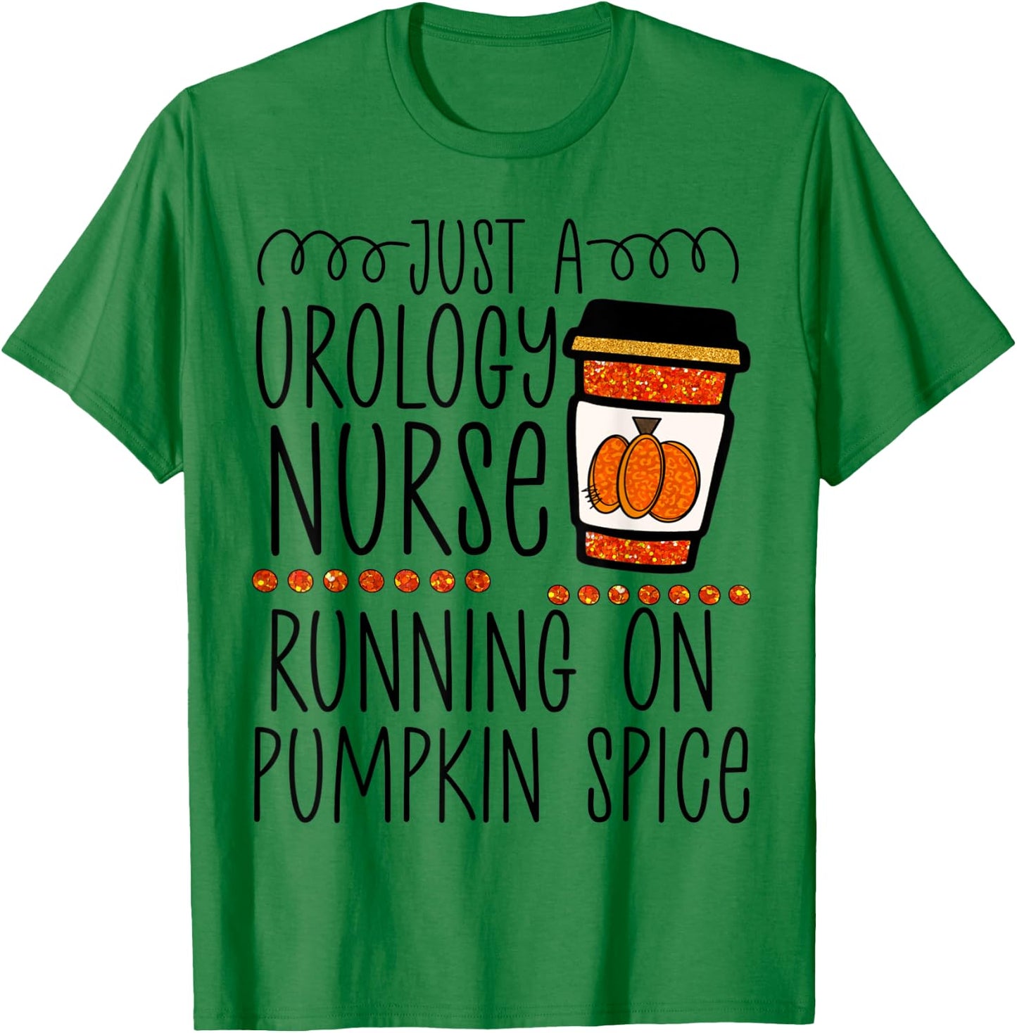 Funny Halloween fall pumpkin spice urology urologist nurse T-Shirt - T-Shirt | Irish Green