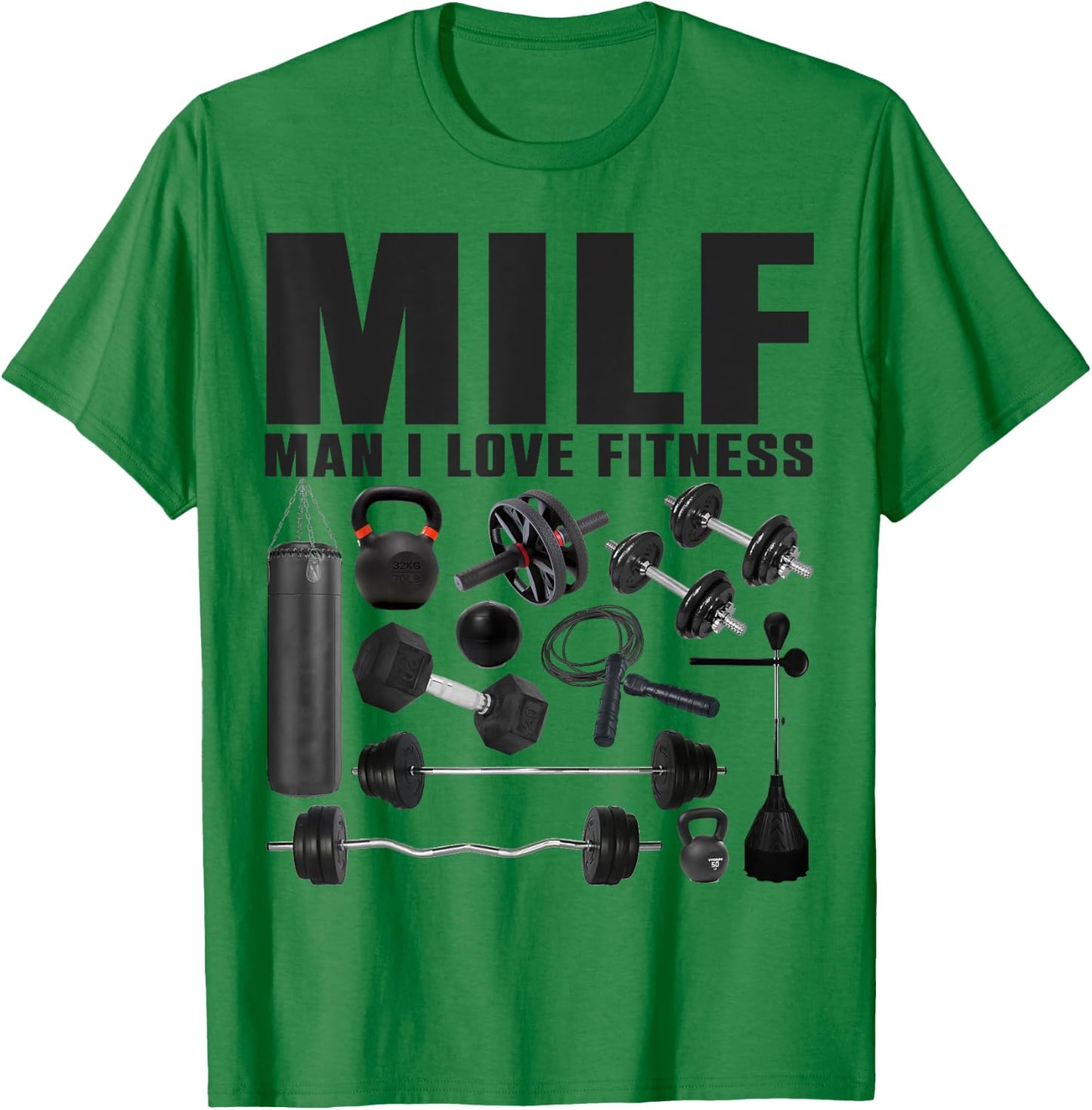 MILF Man I Love Fitness Funny Gym Fitness T-Shirt - T-Shirt | Irish Green