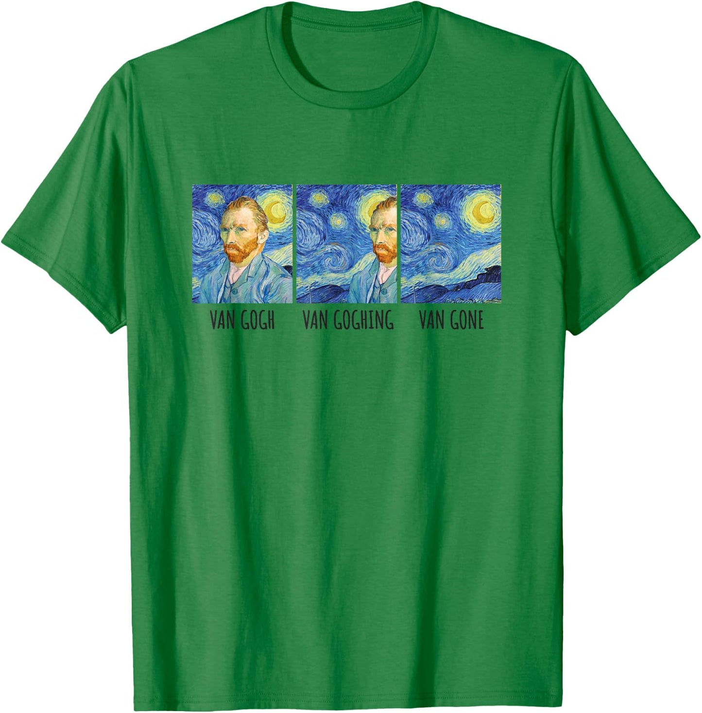 Funny Van Gogh Van Goghing Van Gone Fine Art Painting Joke Small T-Shirt - T-Shirt | Irish Green