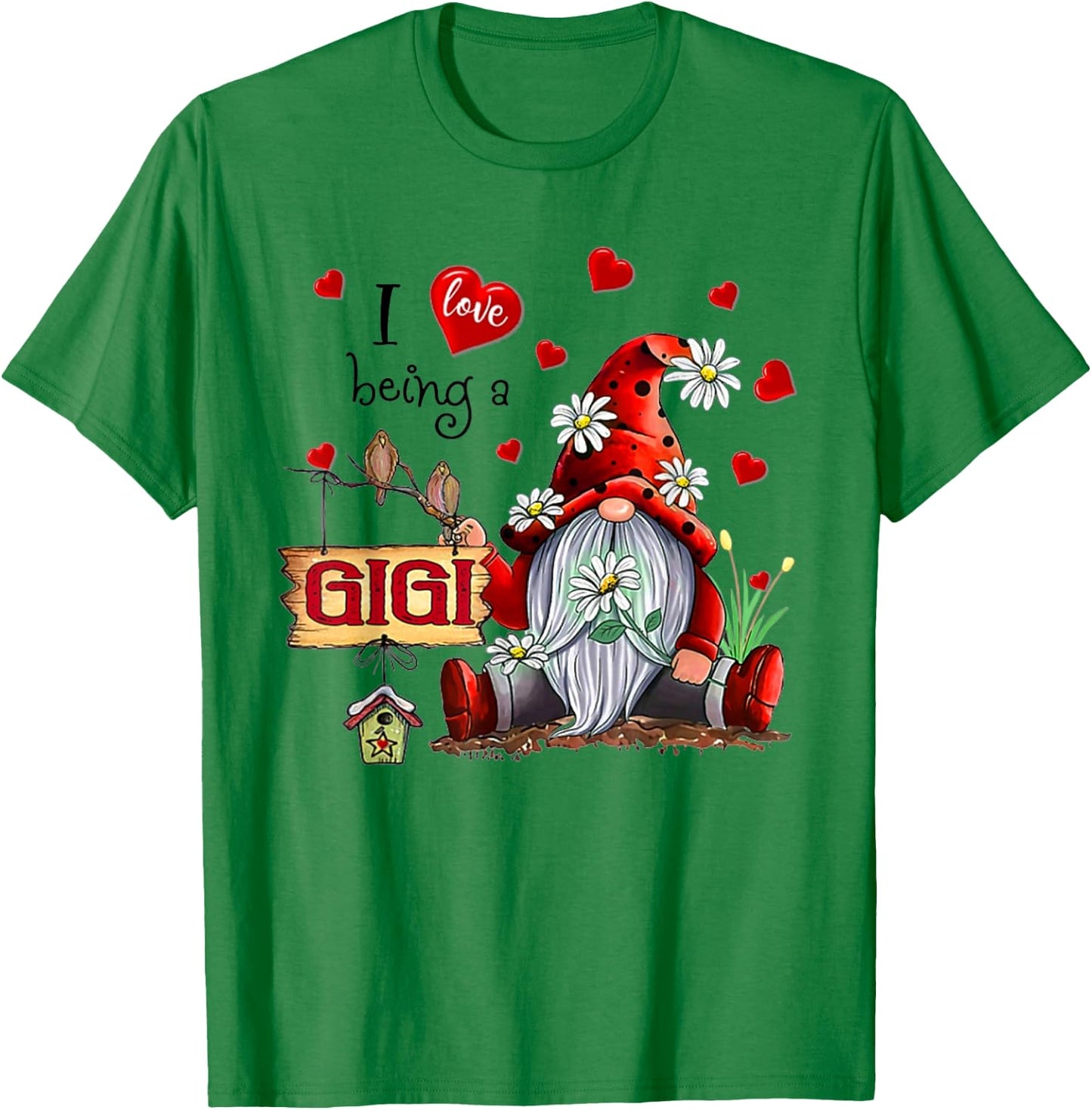 I LOVE BEING A GIGI - Gnome Daisy Heart T-Shirt - T-Shirt | Irish Green