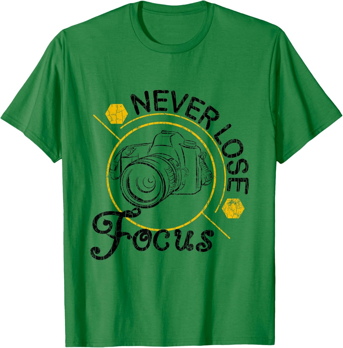 Never Lose Focus Fun Camera Photographer Photography Graphic T-Shirt - T-Shirt | Irish Green
