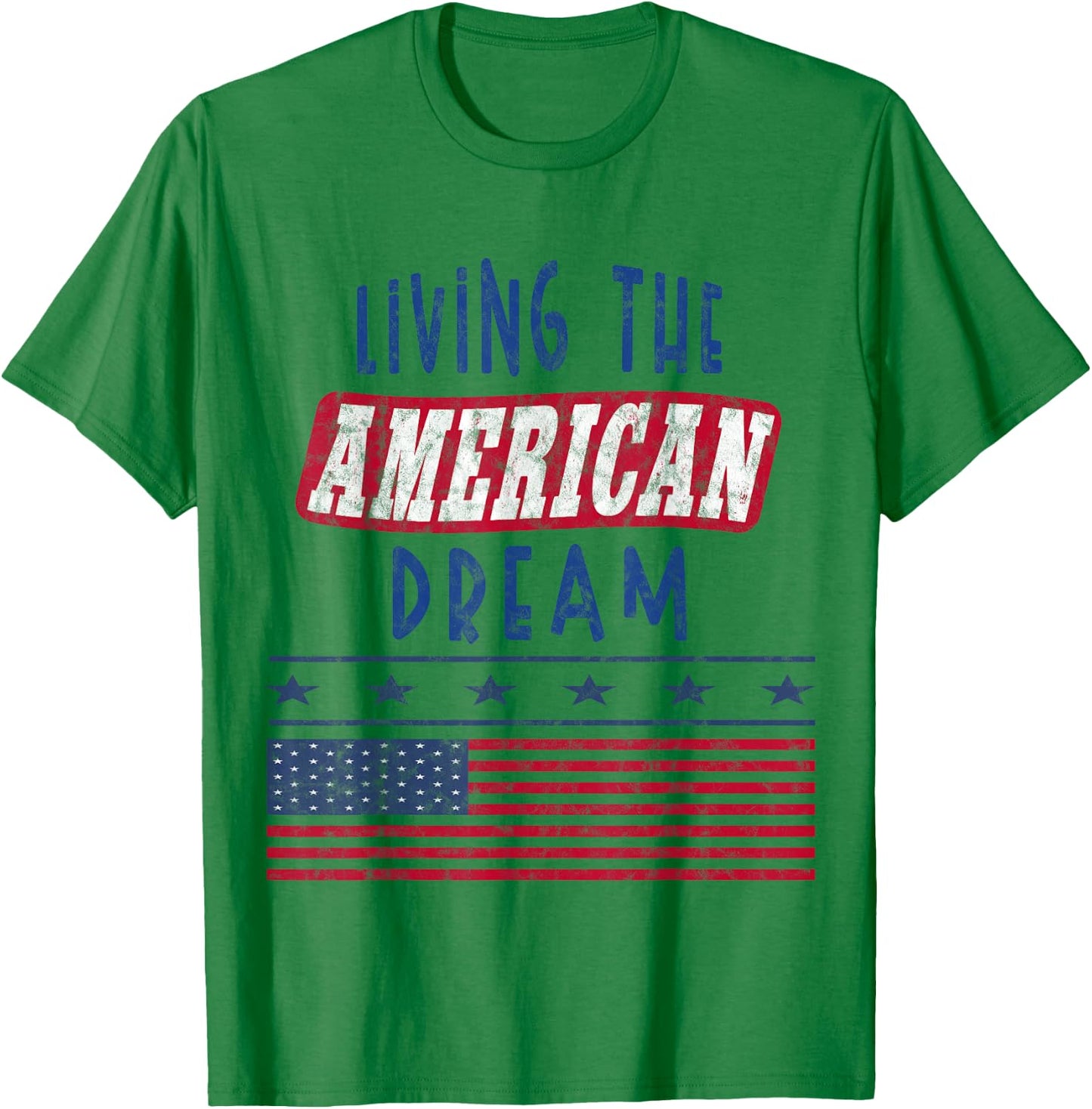 American Day - Living the American Dream T-Shirt - T-Shirt | Irish Green