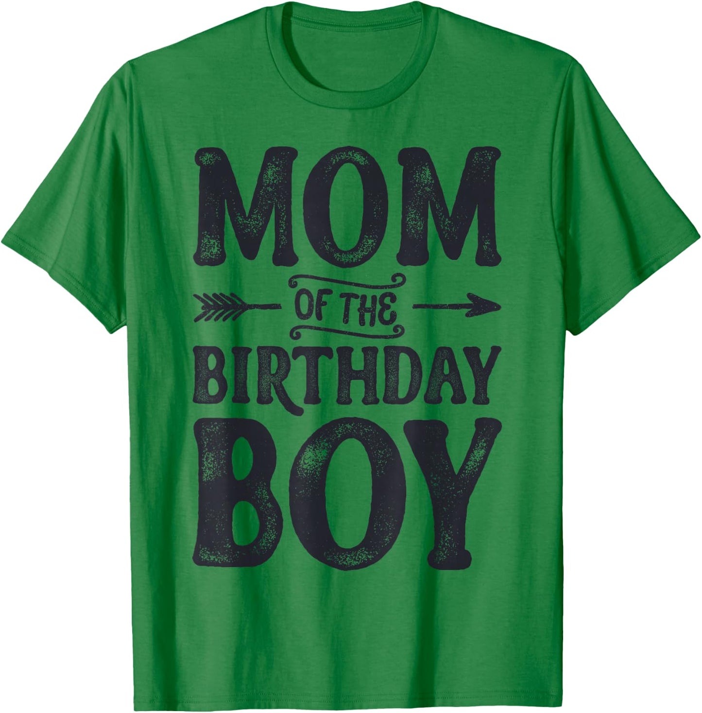 Mom of the Birthday Boy Funny Mother Mama Family Matching T-Shirt - T-Shirt | Irish Green