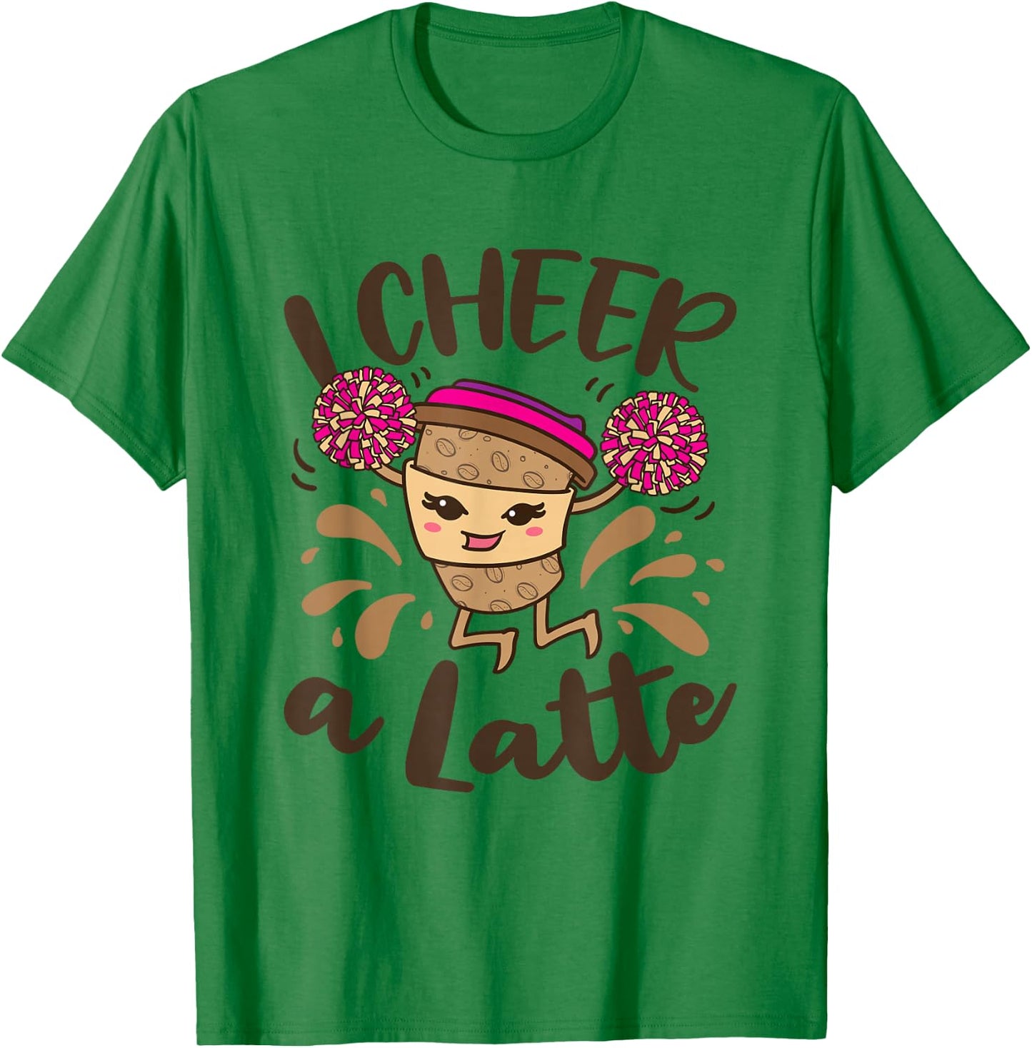 I Cheer A Latte Funny Cheerleader Coffee Cheerleading T-Shirt - T-Shirt | Irish Green