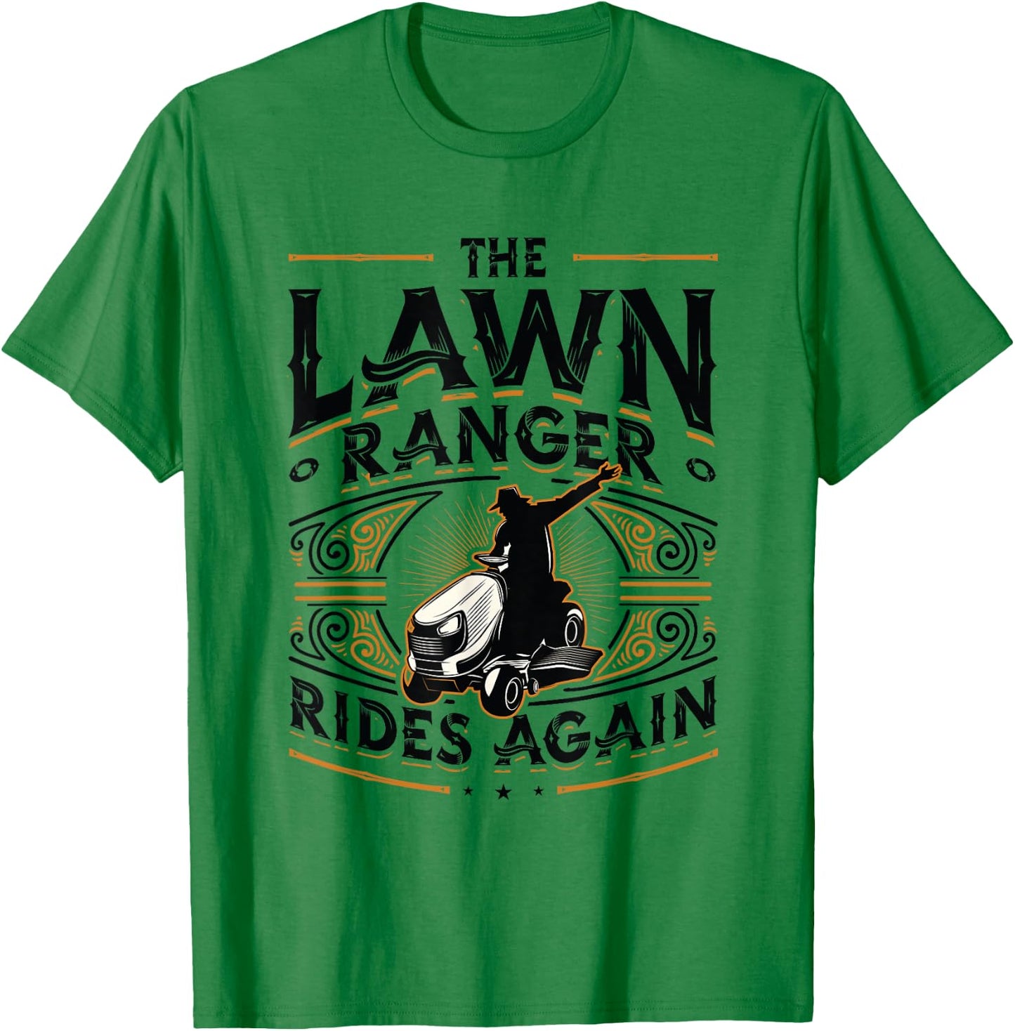 The Lawn Ranger Rides Again Lawn Care Lawn Mower T-Shirt - T-Shirt | Irish Green