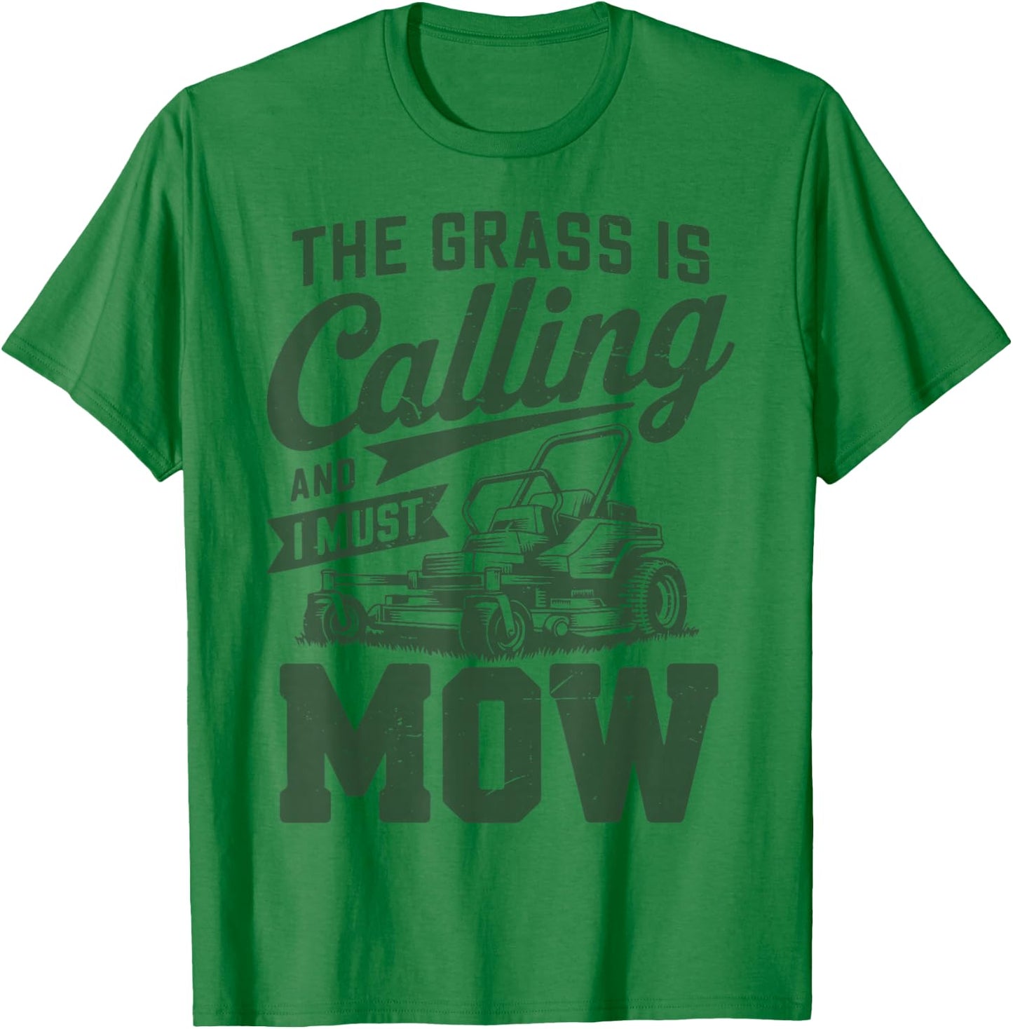 The Grass is Calling I Must Mow Zero Turn Lawn Mowing T-Shirt - T-Shirt | Irish Green