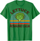 Vegan-Shirt Lettuce Romaine Calm Men Women Funny Vegetarian T-Shirt - T-Shirt | Irish Green