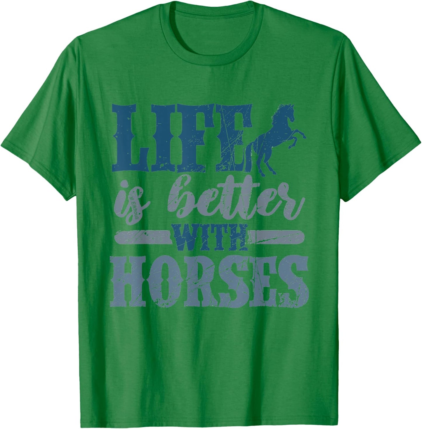 Life is Better with Horses Cute Horse Lover Horseback Riding T-Shirt - T-Shirt | Irish Green