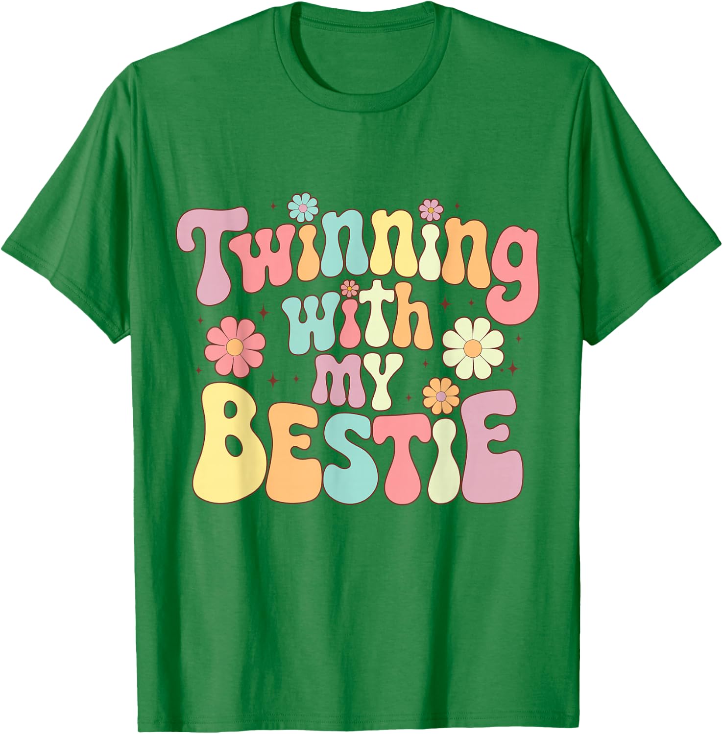 Twinning with My Bestie, Friends Spirit Week Girls Kids Day T-Shirt - T-Shirt | Irish Green