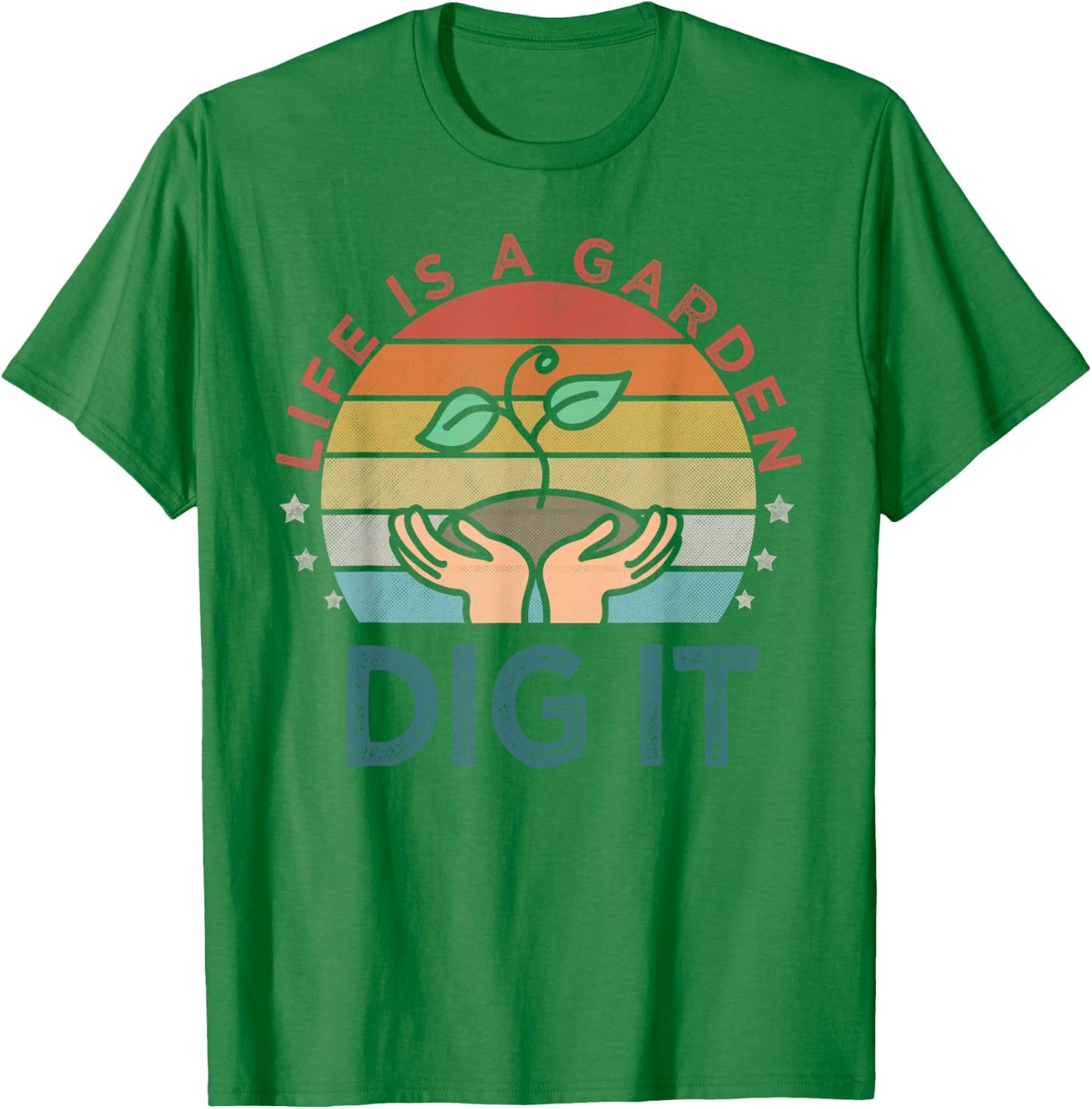 Life is a garden dig it | Garden lover | Vintage style T-Shirt - T-Shirt | Irish Green