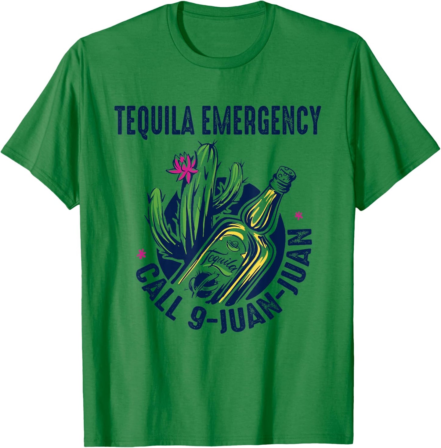 Tequila Emergency Call 9 Juan Juan Men & Women T-Shirt - T-Shirt | Irish Green