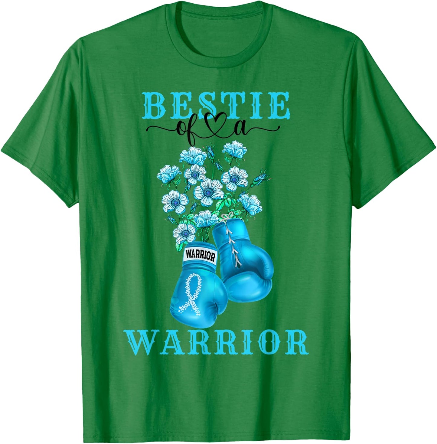 Bestie Of A Warrior Cervical Cancer Awareness Support Squad T-Shirt - T-Shirt | Irish Green