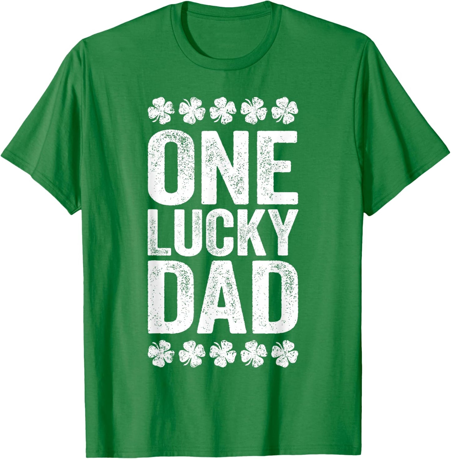 One Lucky Dad Shirt Funny Daddy Men Vintage St Patricks Day T-Shirt - T-Shirt | Irish Green