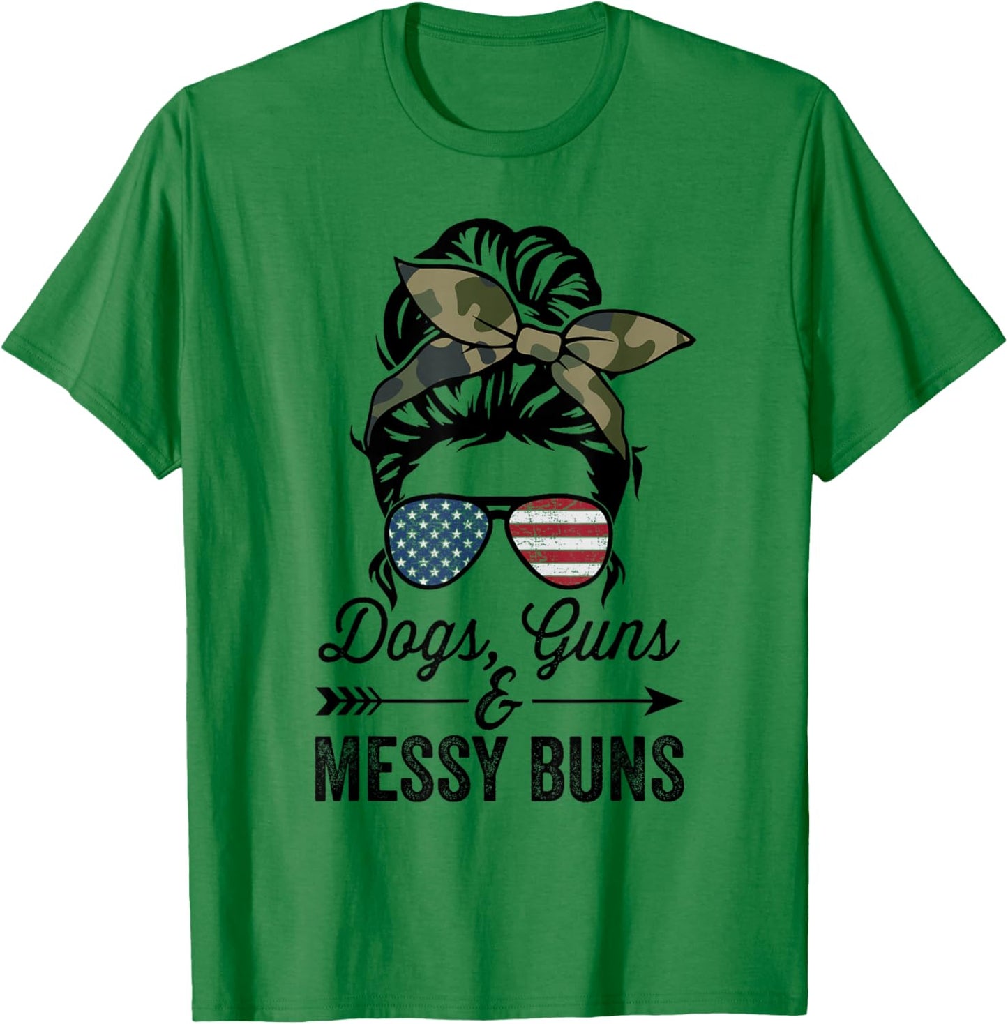 Funny Dogs Guns & Messy Buns - Pro Gun Dog Lover T-Shirt - T-Shirt | Irish Green