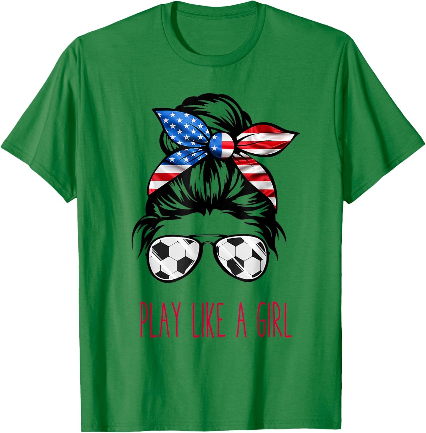 Play Like A Girl USA Women Soccer Funny T-Shirt - T-Shirt | Irish Green