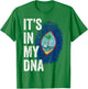 IT'S IN MY DNA Guam Flag Roots Guamanian Pride Heritage T-Shirt - T-Shirt | Irish Green