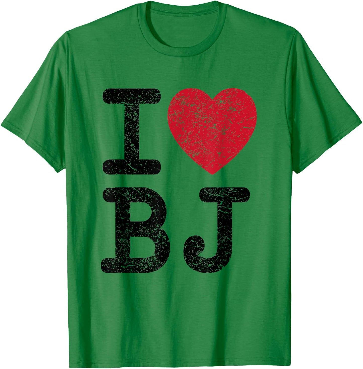 I love BJ Beijing China BJ T-Shirt - T-Shirt | Irish Green