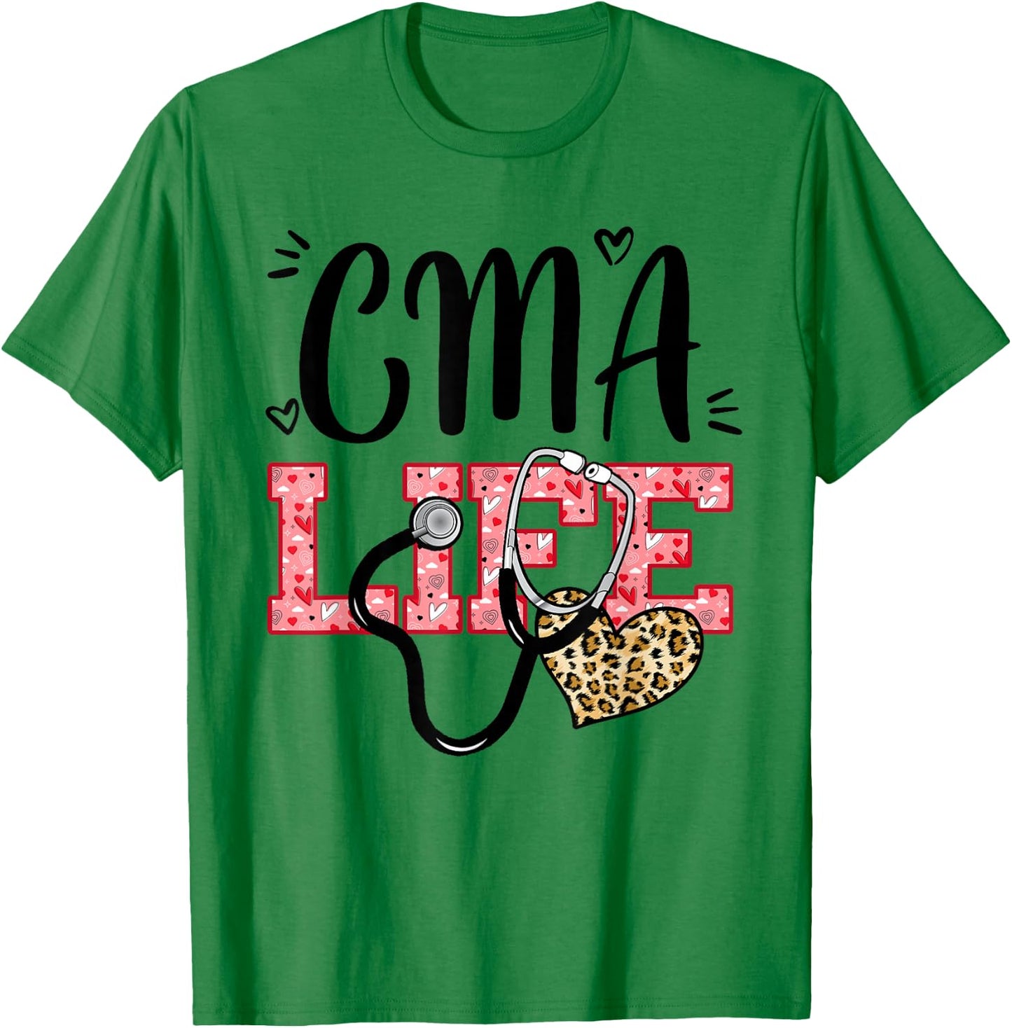 Funny Nurse CMA Life Leopard Stethoscope Valentines Day T-Shirt - T-Shirt | Irish Green