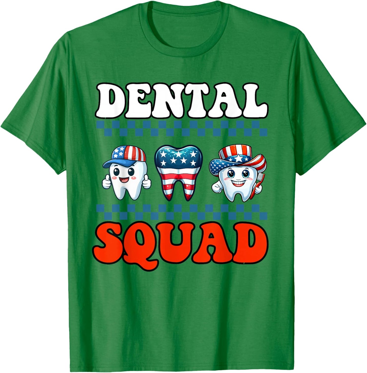 4th Of July American Dental Squad US Flag Patriotic Dentist T-Shirt - T-Shirt | Irish Green