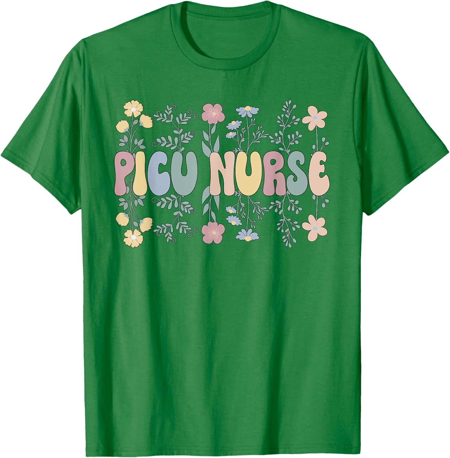 Groovy PICU Nurse Pediatric Intensive Care Unit T-Shirt - T-Shirt | Irish Green
