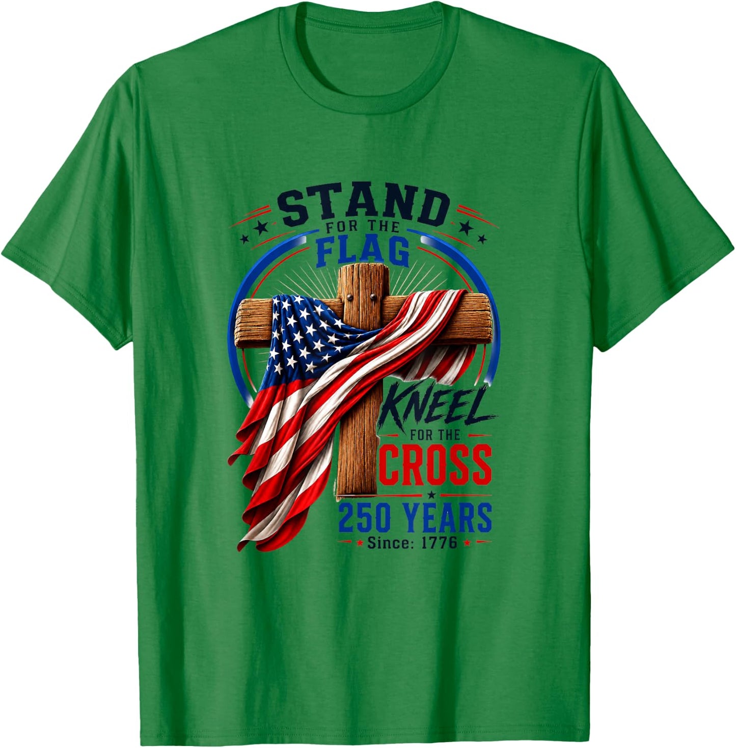 250 Years Faith and Freedom Christian USA 250th Anniversary T-Shirt - T-Shirt | Irish Green
