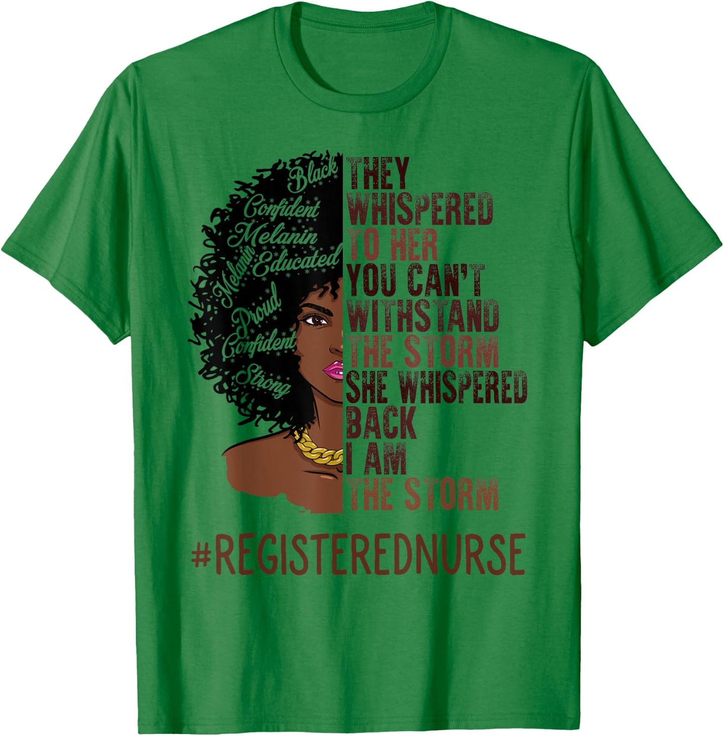 I Am The Storm Registered Nurse African American Women T-Shirt - T-Shirt | Irish Green