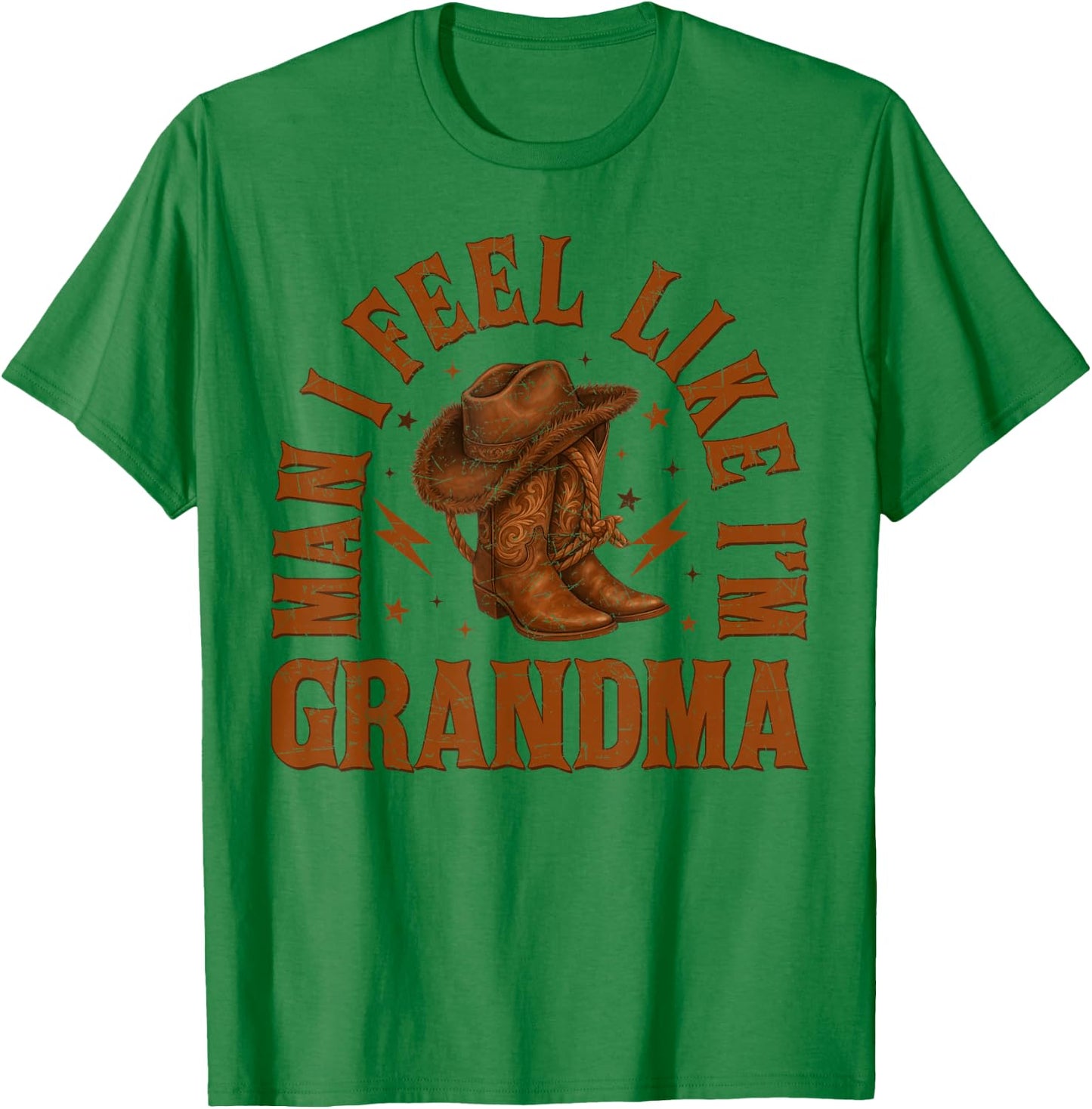 Western Family Cowgirl Cowboy Man I Feel Like I'm Grandma T-Shirt - T-Shirt | Irish Green