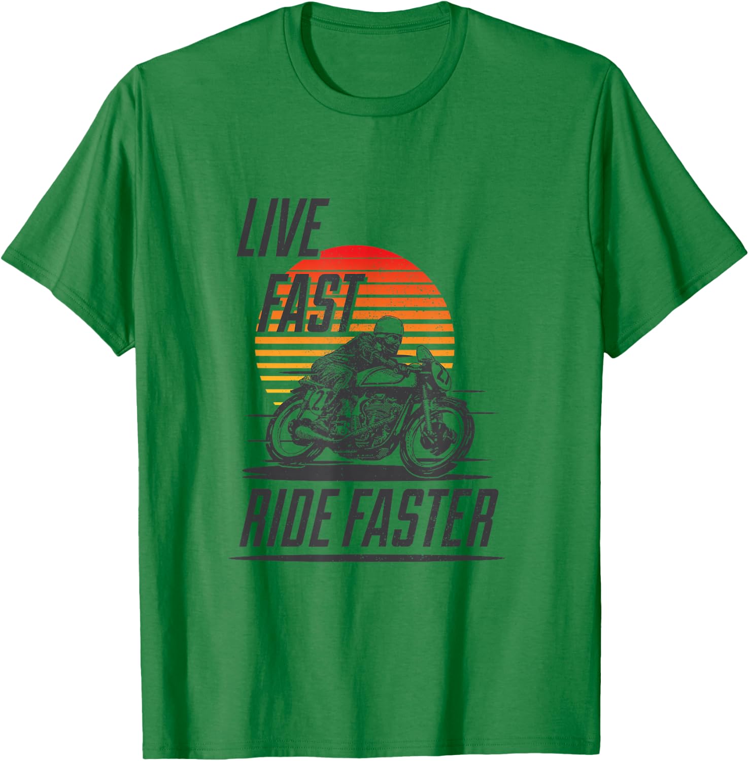 Live Fast Ride Faster - Vintage Motorcycle Riding T-Shirt - T-Shirt | Irish Green