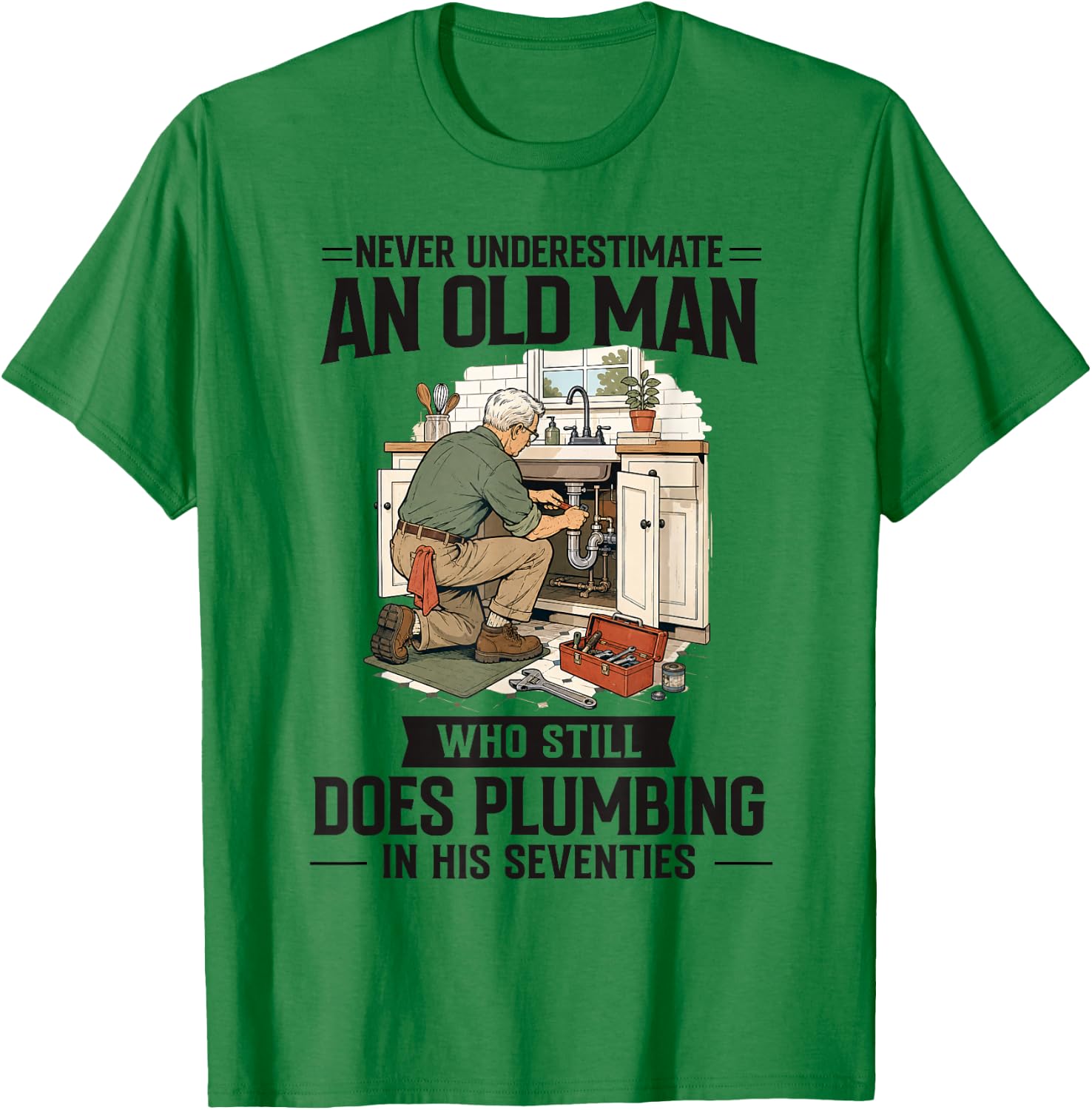 70th Birthday Plumber Who Does Plumbing in His Seventies T-Shirt - T-Shirt | Irish Green