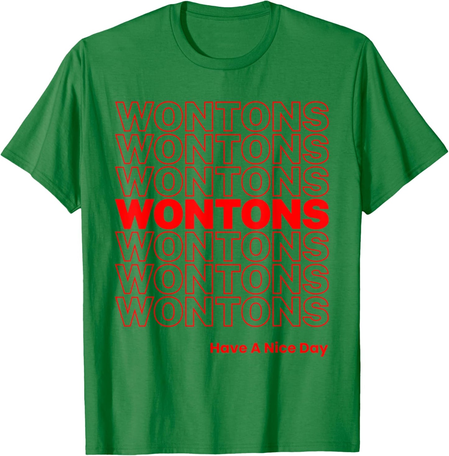 Funny Wonton Dumpling Won Ton Soup Chinese Food Lover Meme T-Shirt - T-Shirt | Irish Green
