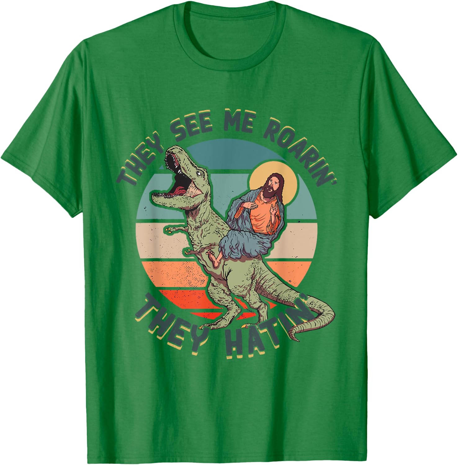 They See Me Roarin They Hatin - Jesus Riding a Dinosaur T-Shirt - T-Shirt | Irish Green