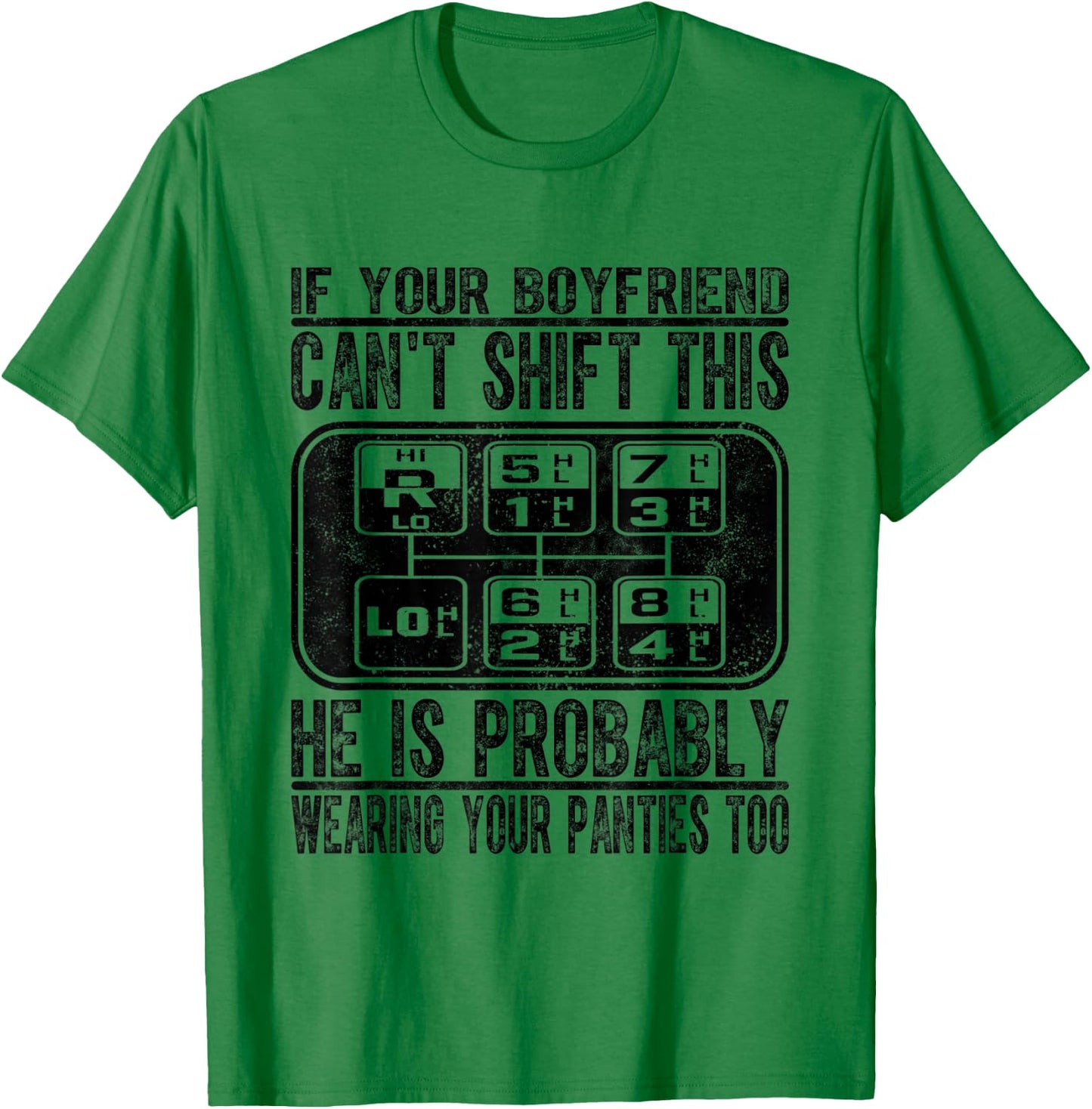 If Your Boyfriend Can't Shift This T-Shirt - T-Shirt | Irish Green
