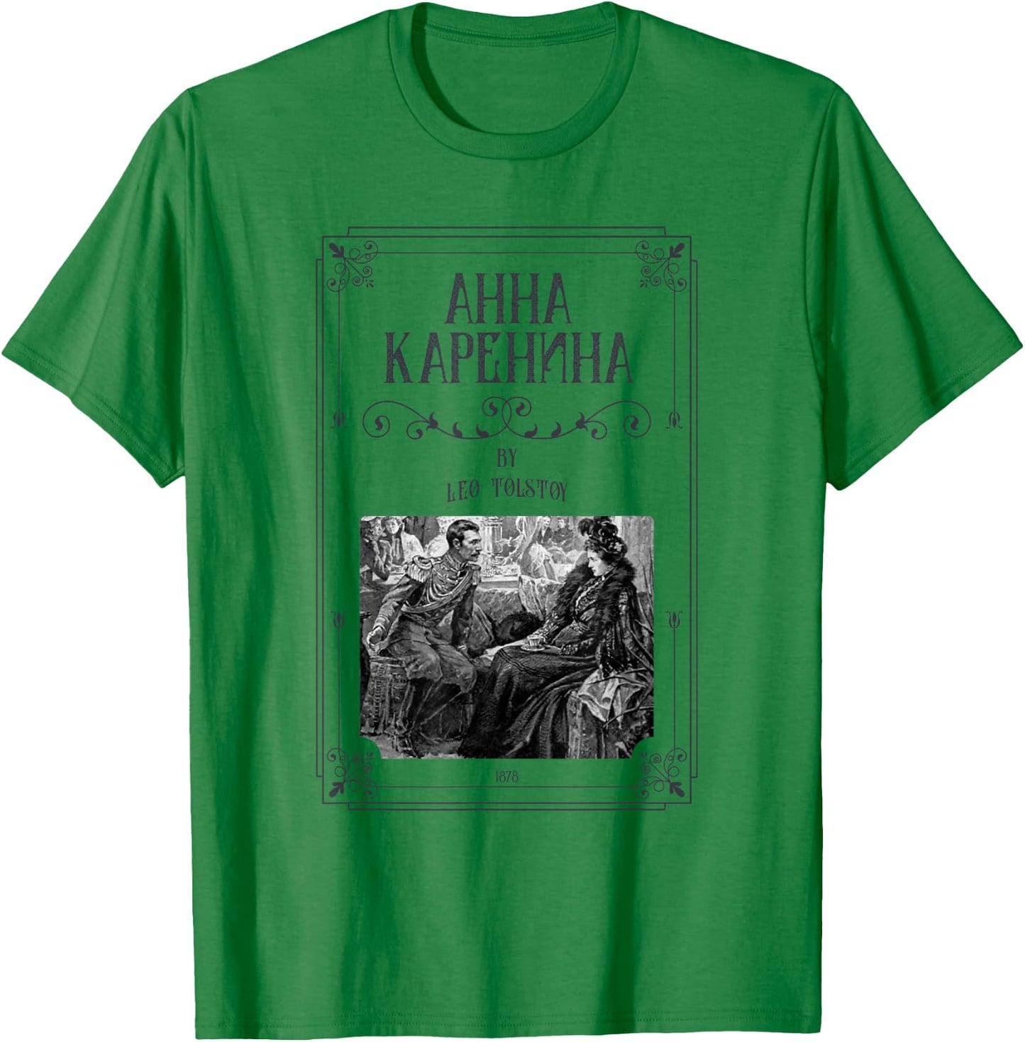 Anna Karenina Leo Tolstoy Russian Literature - Count Vronsky T-Shirt - T-Shirt | Irish Green