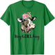 Cow Hay Girl Hay Funny Cow Lovers Heifer Gifts T-Shirt - T-Shirt | Irish Green