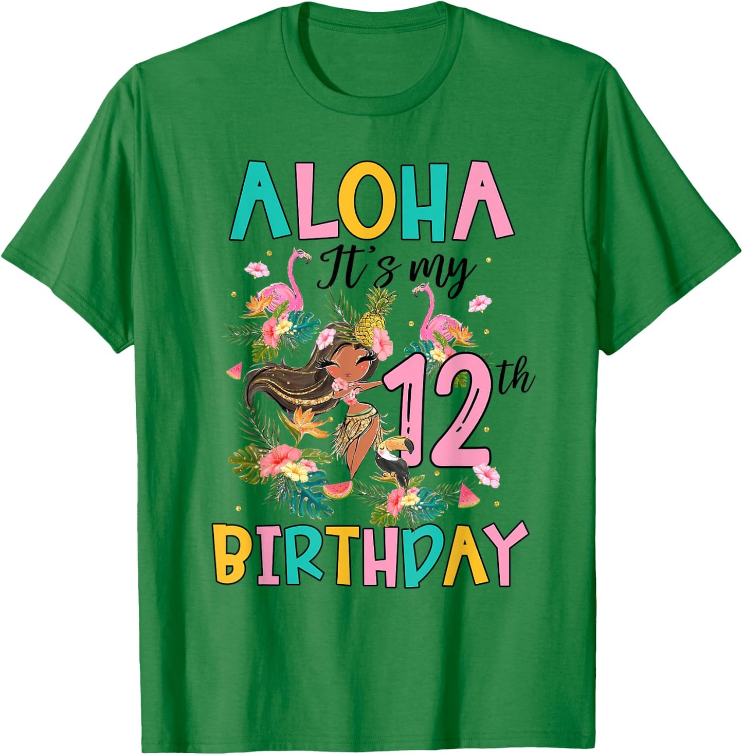 Aloha It's My 12th Birthday Hawaii Girls Flamingo 12 Yrs Old T-Shirt - T-Shirt | Irish Green