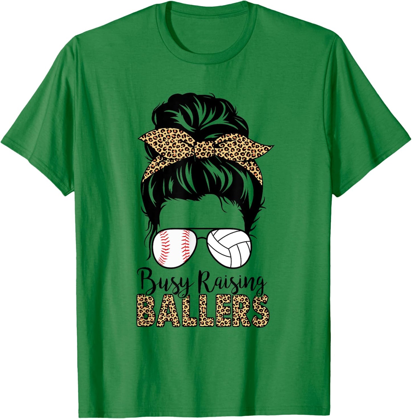 Busy Raising Ballers Volleyball And Baseball Mom Messy Bun T-Shirt - T-Shirt | Irish Green