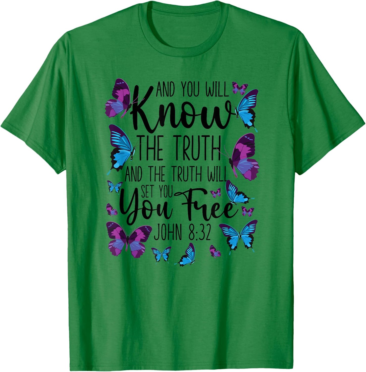 Christian Bible Verse Quote Butterfly John 8:32 T-Shirt - T-Shirt | Irish Green