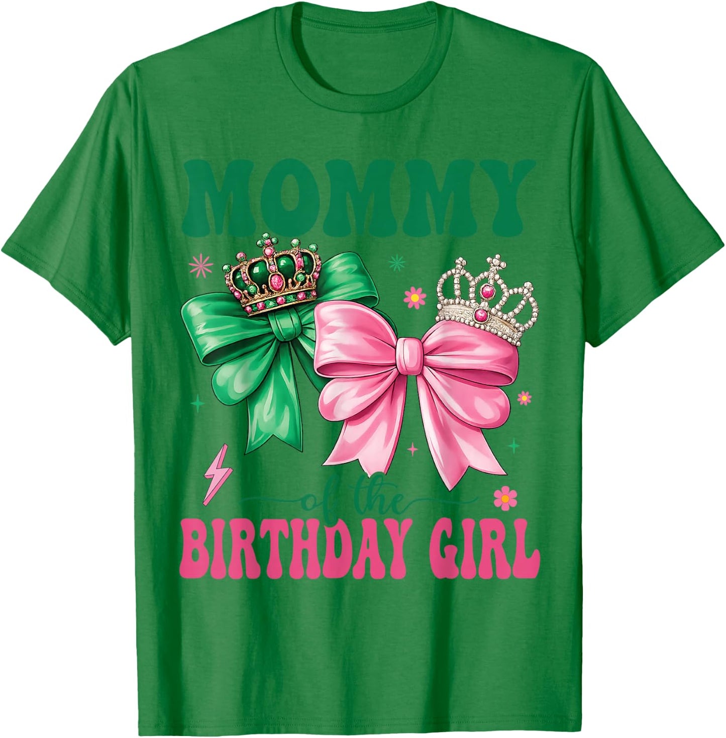 Mommy of The Birthday Girl Family Pink Coquette Bow T-Shirt - T-Shirt | Irish Green