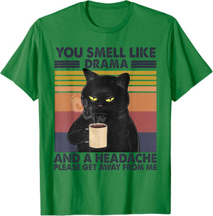 You Smell Like Drama and a Headache Coffee Cat T-Shirt - T-Shirt | Irish Green